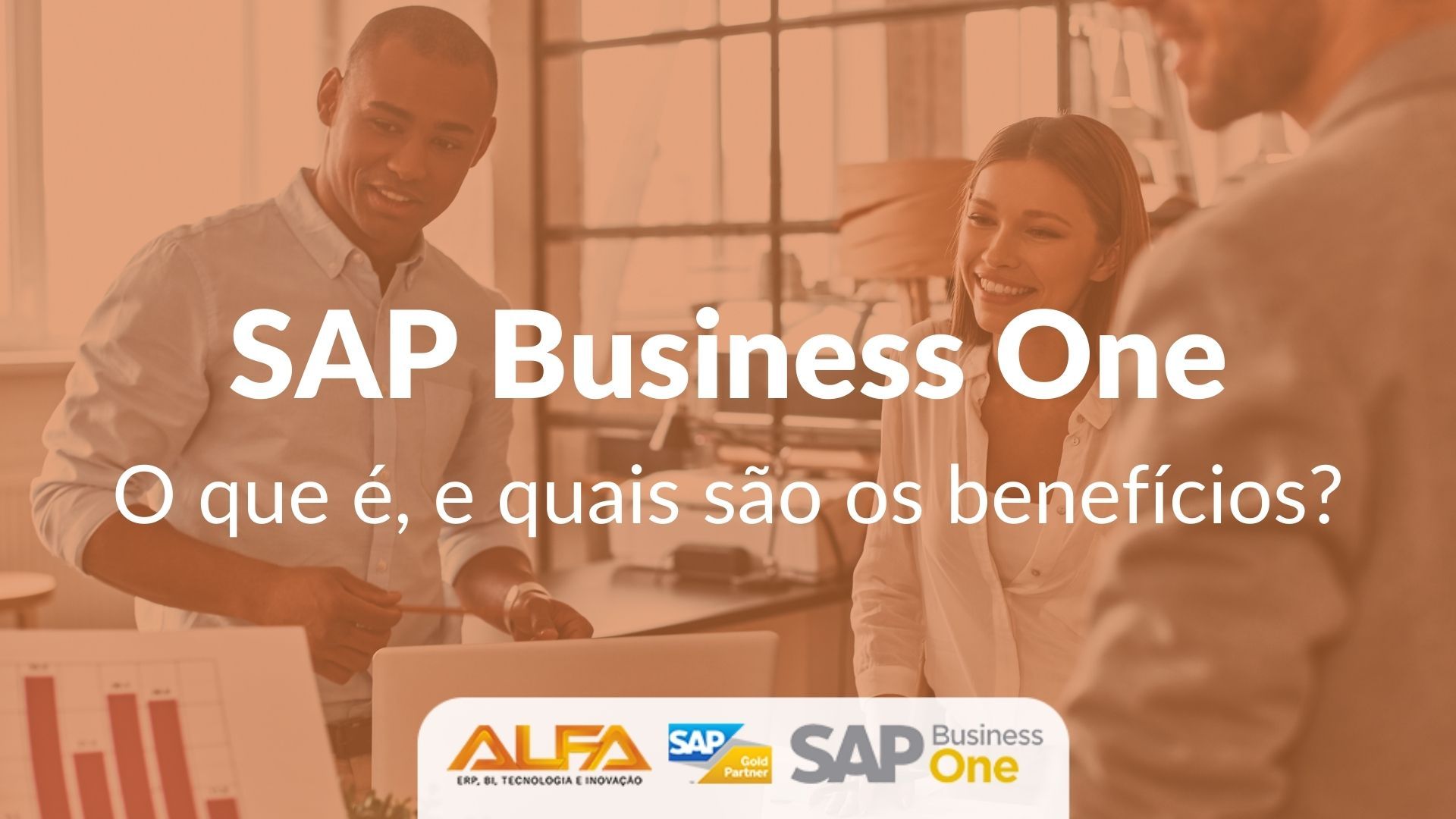 SAP Business one o que é e quais são os benefícios SAP Business one o que é e quais são os benefícios SAP Business one o que é e quais são os benefícios