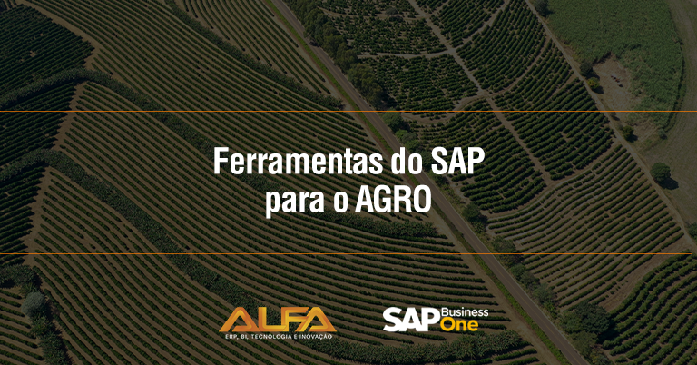 Ferramentas do SAP para o Agro Ferramentas do SAP para o Agro Ferramentas do SAP para o Agro Ferramentas do SAP para o Agro