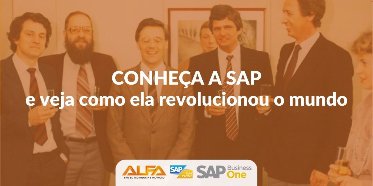 Conheça a SAP e veja como ela revolucionou o mundo Conheça a SAP e veja como ela revolucionou o mundo Conheça a SAP e veja como ela revolucionou o mundo Conheça a SAP e veja como ela revolucionou o mundo