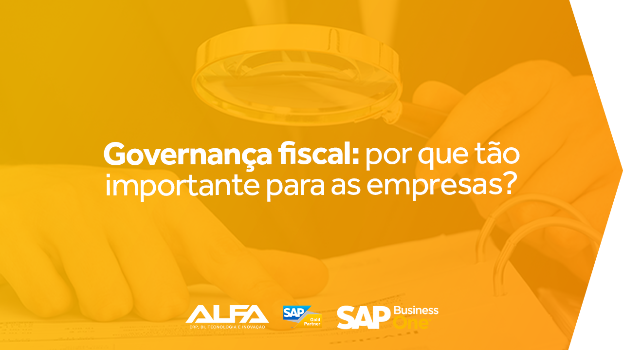 Governança fiscal por que tão importante para as empresas_ALFA SISTEMAS DE GESTÃO